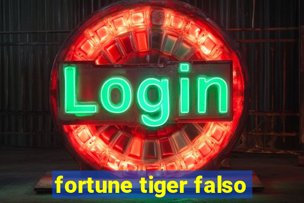 fortune tiger falso