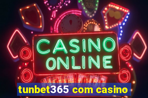 tunbet365 com casino