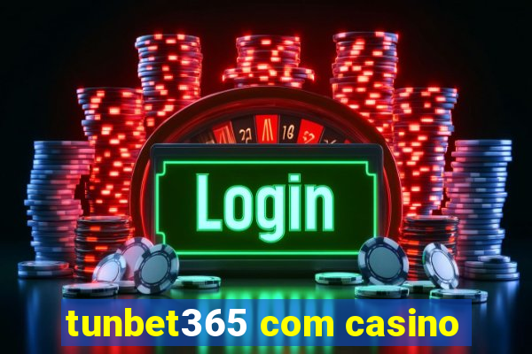 tunbet365 com casino