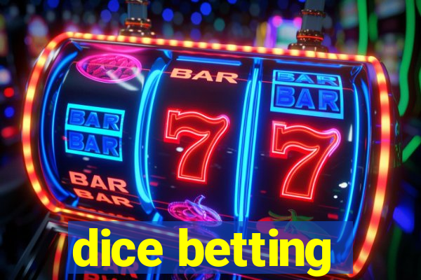 dice betting