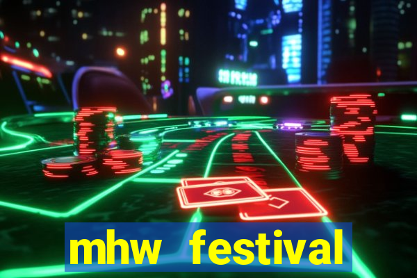 mhw festival schedule 2024