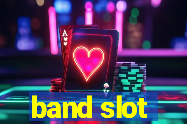 band slot