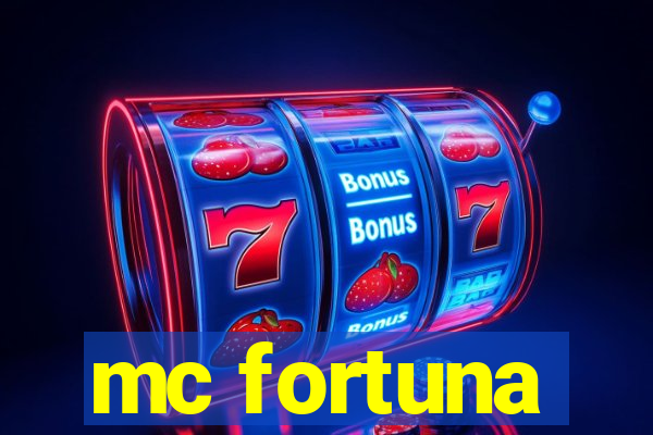 mc fortuna