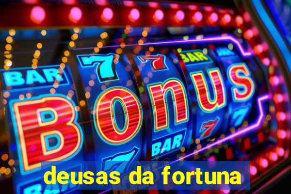 deusas da fortuna