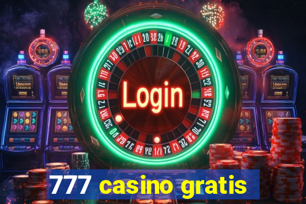 777 casino gratis