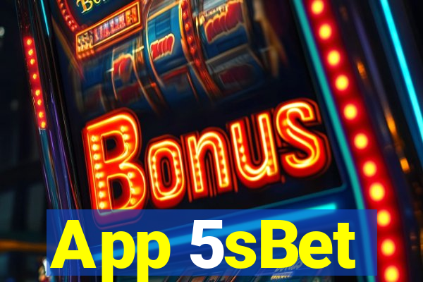 App 5sBet