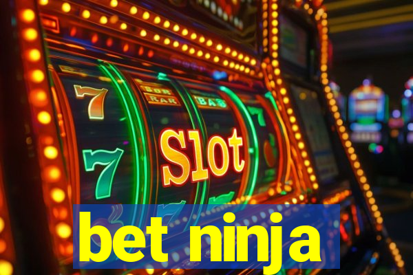 bet ninja