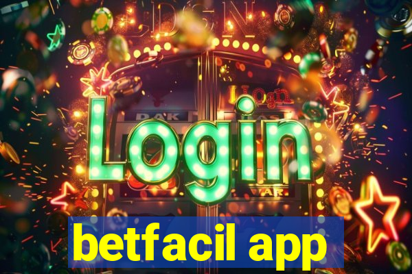 betfacil app