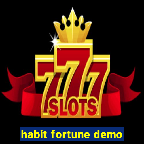 habit fortune demo