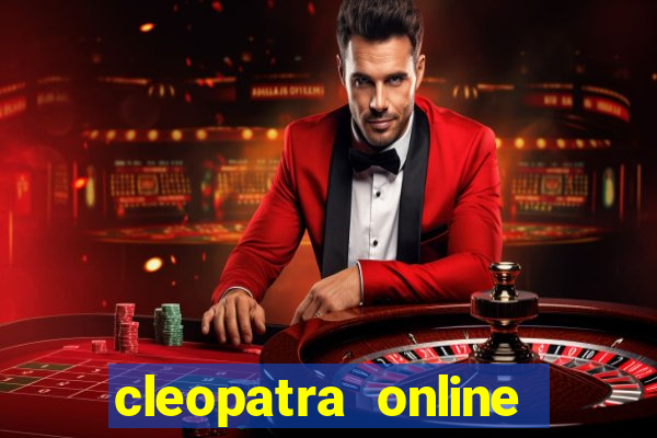 cleopatra online slots free