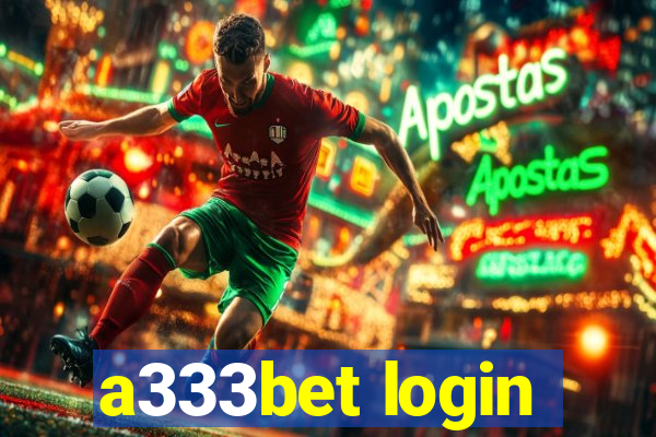 a333bet login