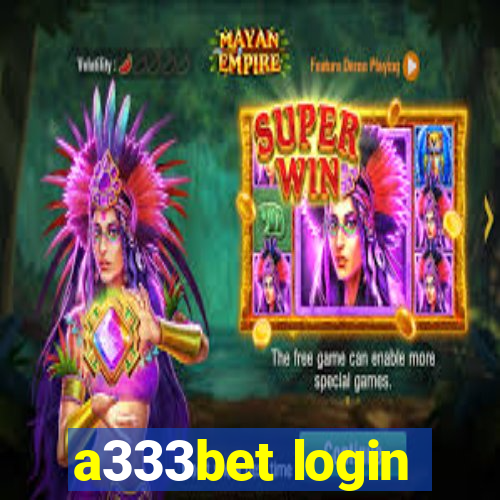 a333bet login