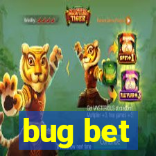 bug bet