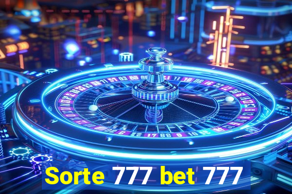 Sorte 777 bet 777