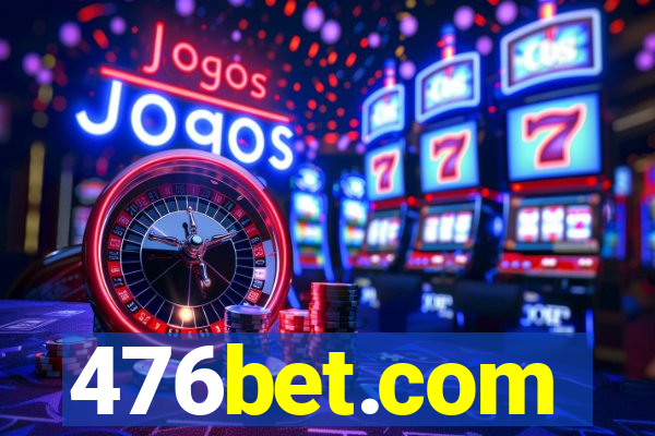 476bet.com