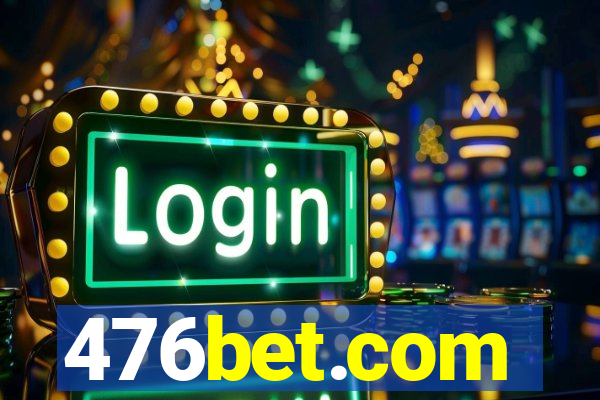 476bet.com