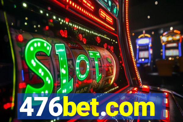 476bet.com