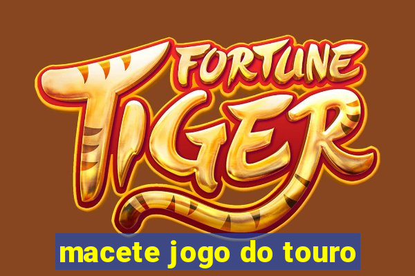 macete jogo do touro