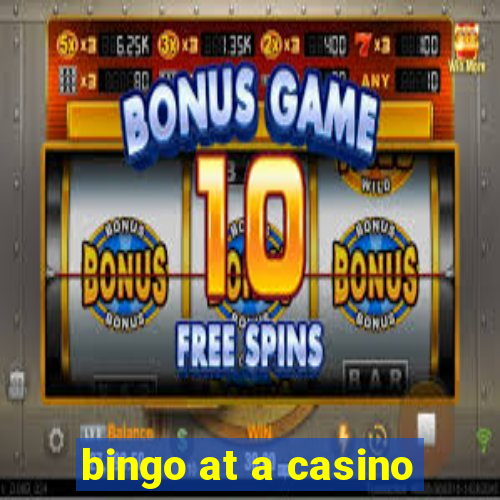 bingo at a casino