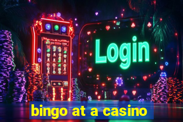 bingo at a casino