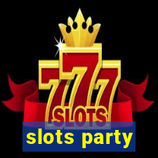 slots party