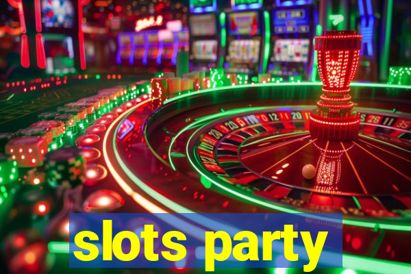 slots party