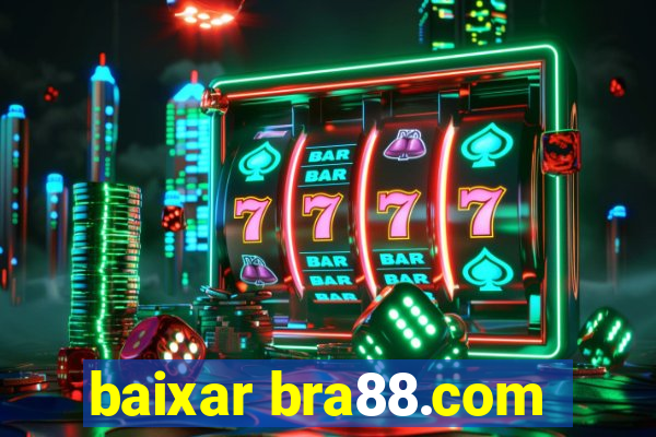 baixar bra88.com