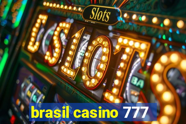 brasil casino 777