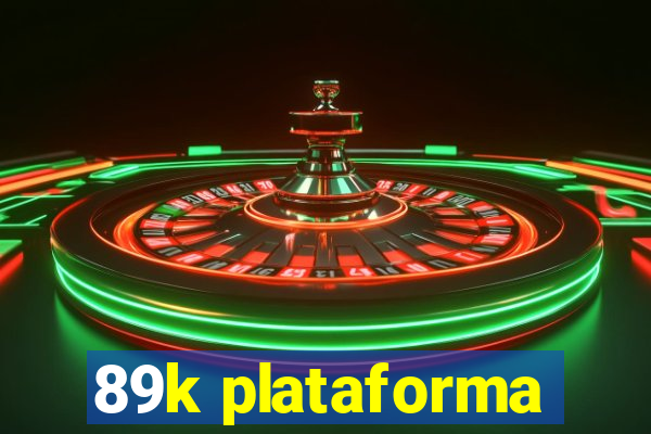 89k plataforma