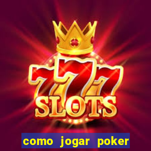 como jogar poker no sportingbet