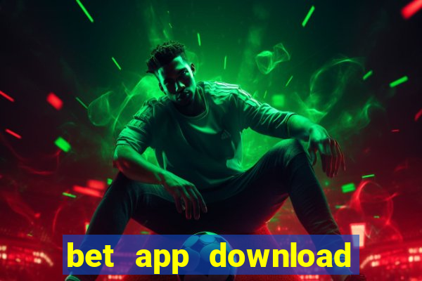 bet app download for android