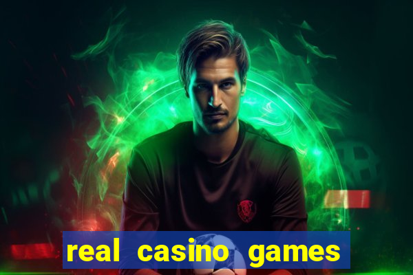 real casino games real money