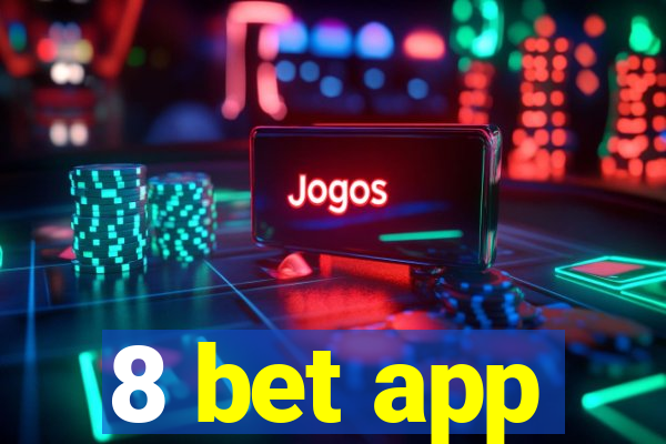 8 bet app