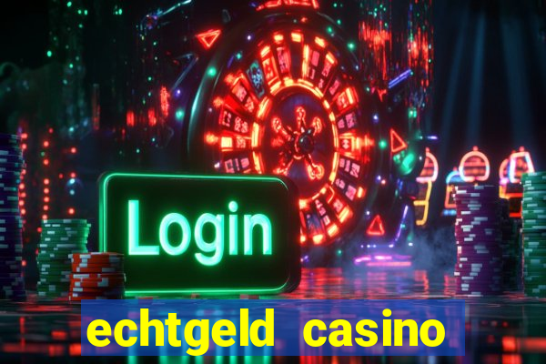 echtgeld casino ohne anmeldung