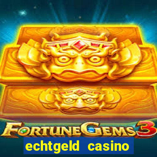 echtgeld casino ohne anmeldung