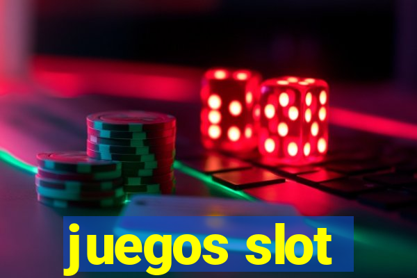 juegos slot