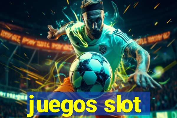 juegos slot