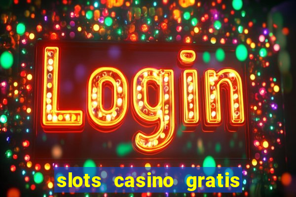 slots casino gratis 88 fortune