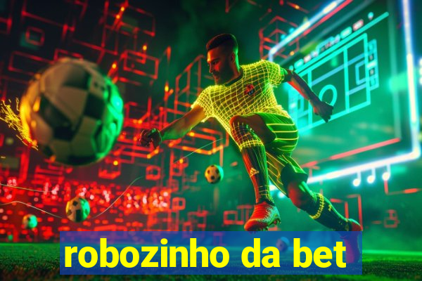 robozinho da bet