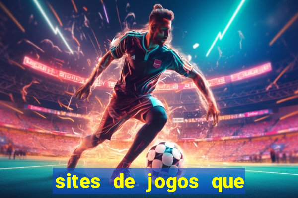 sites de jogos que ganha dinheiro