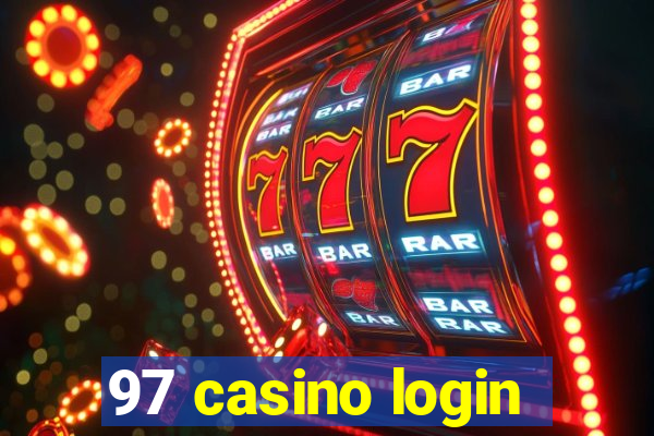 97 casino login