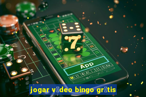 jogar v铆deo bingo gr谩tis