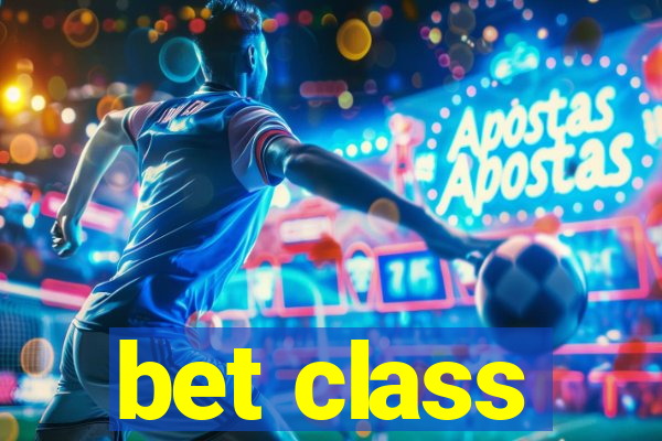 bet class