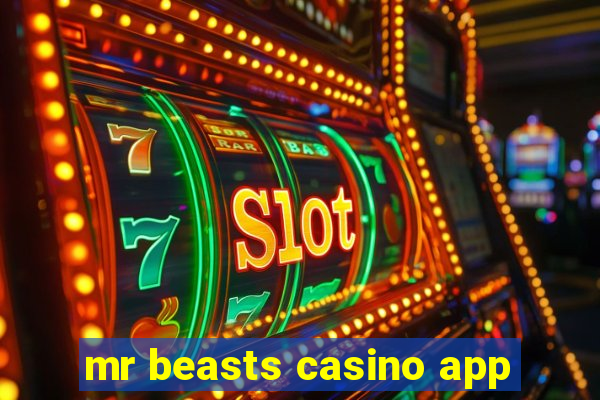 mr beasts casino app