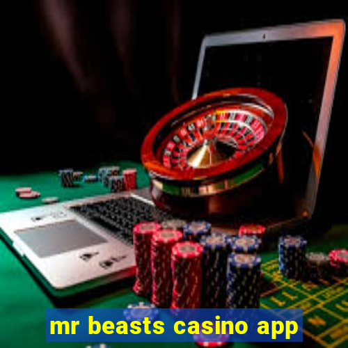 mr beasts casino app