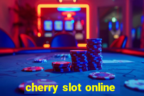 cherry slot online