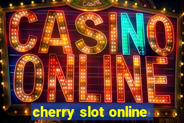 cherry slot online