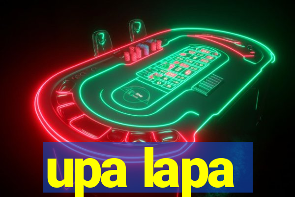 upa lapa