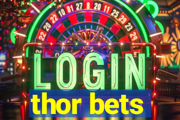 thor bets