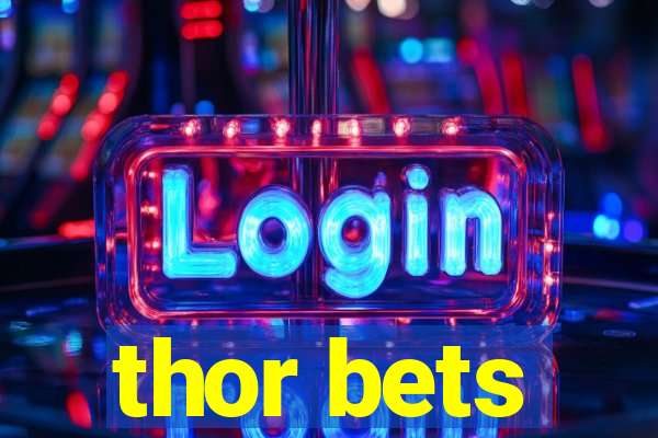 thor bets